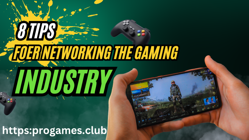 8 Tips for Networking in the Gaming Industry